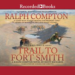 Trail To Fort Smith Audiobook, by 
