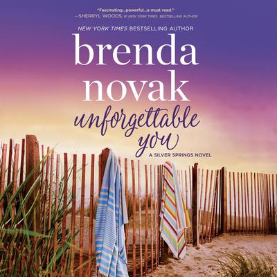 Unforgettable You: Silver Springs Audiobook, by Brenda Novak