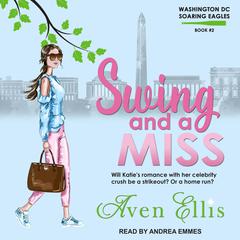 Swing and a Miss Audiobook, by Aven Ellis