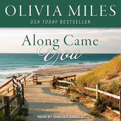 Along Came You Audiobook, by Olivia Miles