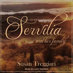 Servilia and her Family Audiobook, by Susan Treggiari