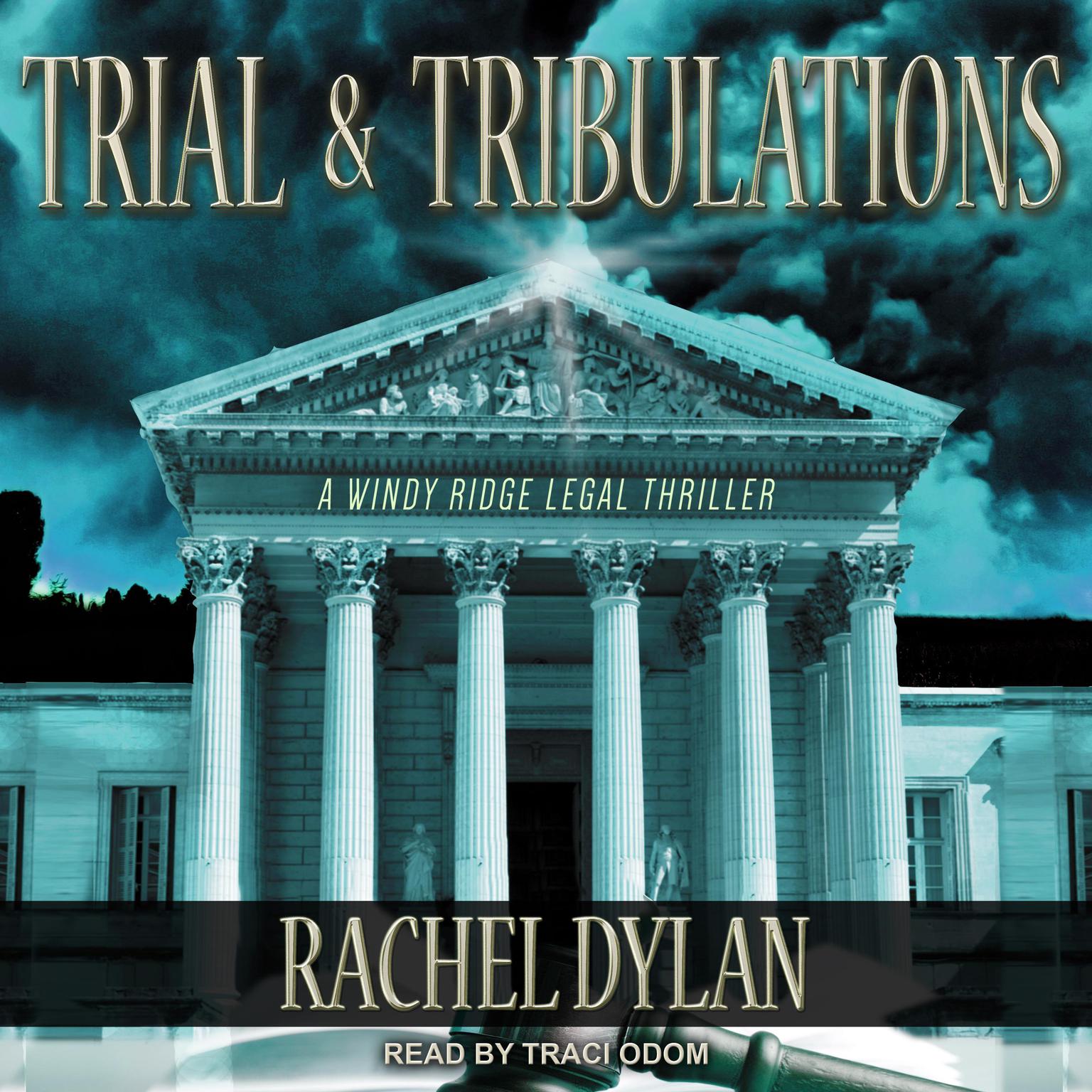 Trial & Tribulations Audiobook, by Rachel Dylan