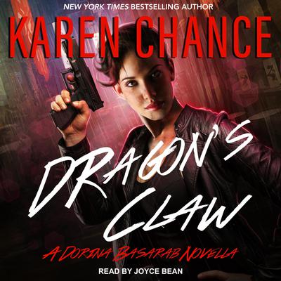 Dragon's Claw: A Dorina Basarab Novella Audiobook, by Karen Chance