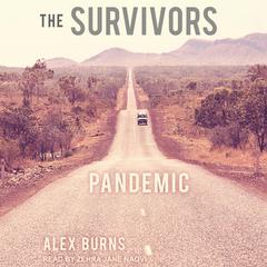 The Survivors: Pandemic Audiobook, by Alex Burns