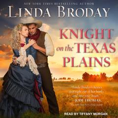 Knight on the Texas Plains Audiobook, by Linda Broday