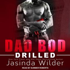 Drilled Audiobook, by Jasinda Wilder