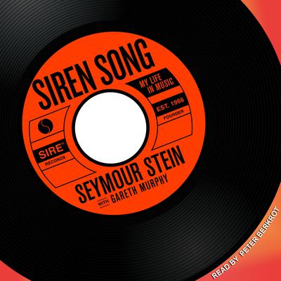 Siren Song: My Life in Music Audiobook, by Seymour Stein