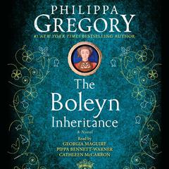 The Boleyn Inheritance: A Novel Audiobook, by Philippa Gregory
