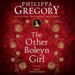 The Other Boleyn Girl: A Novel Audiobook, by Philippa Gregory