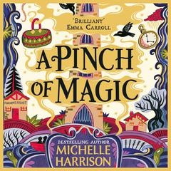 A Pinch of Magic Audiobook, by Michelle Harrison