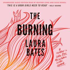 The Burning Audiobook, by Laura Bates