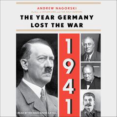 1941: The Year Germany Lost the War Audiobook, by Andrew Nagorski