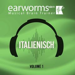 Italienisch, Vol. 3 Audiobook, by Earworms Learning