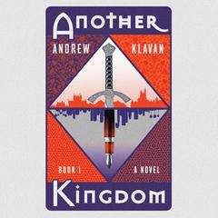 Another Kingdom Audiobook, by Andrew Klavan