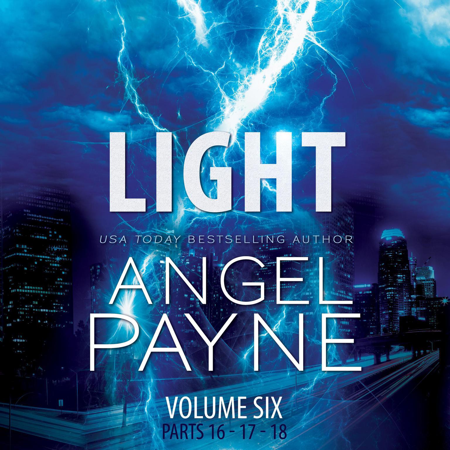 Light: The Bolt Saga Volume 6: Parts 16, 17 & 18 Audiobook, by Angel Payne