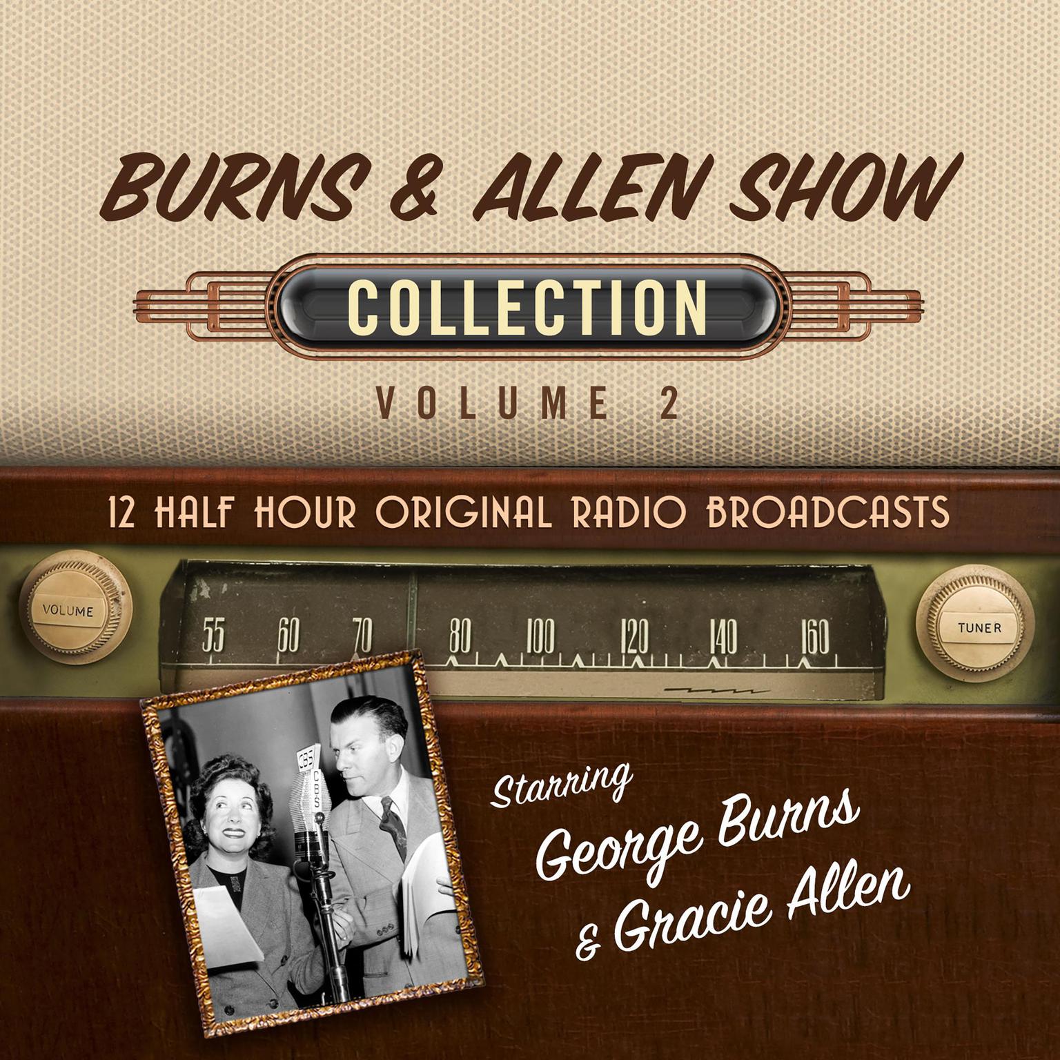 Burns & Allen Show Collection 2 Audiobook, by Black Eye Entertainment
