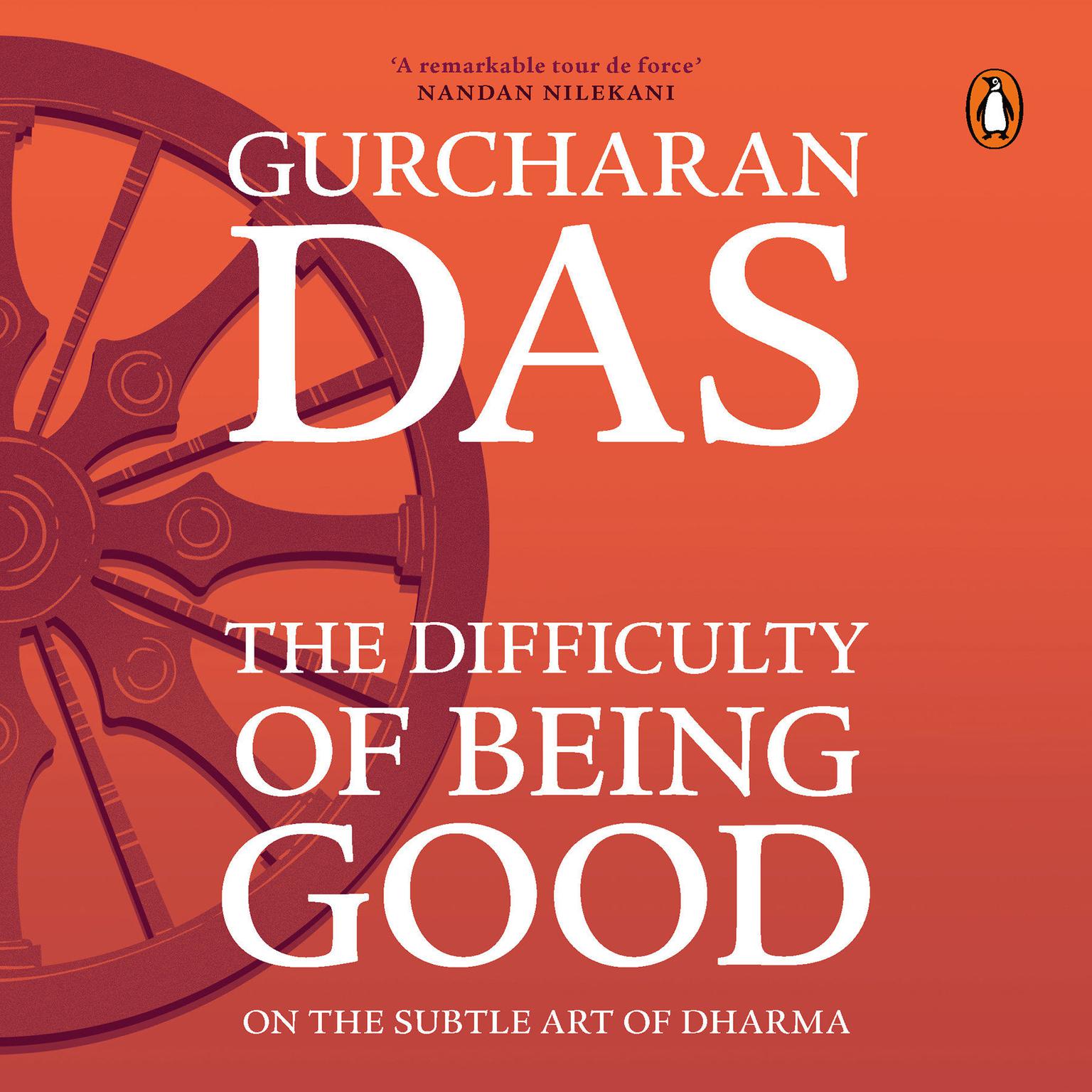 Difficulty Of Being Good:  On the Subtle Art of Dharma Audiobook, by Gurcharan Das