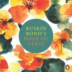 Ruskin Bond's Book Of Verse Audiobook, by Ruskin Bond
