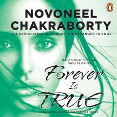 Forever Is True Audiobook, by Novoneel Chakraborty