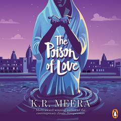 The Poison Of Love Audiobook, by 