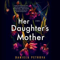 Her Daughter's Mother Audiobook, by Daniela Petrova