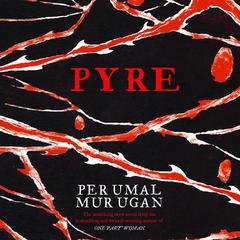 Pyre Audiobook, by Perumal Murugan