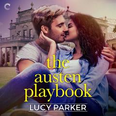 The Austen Playbook Audiobook, by Lucy Parker