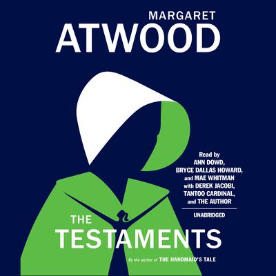 The Testaments: The Sequel to The Handmaid's Tale Audiobook, by 