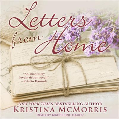 Letters from Home Audiobook, by Kristina McMorris
