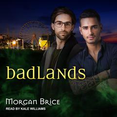 Badlands Audiobook, by Morgan Brice