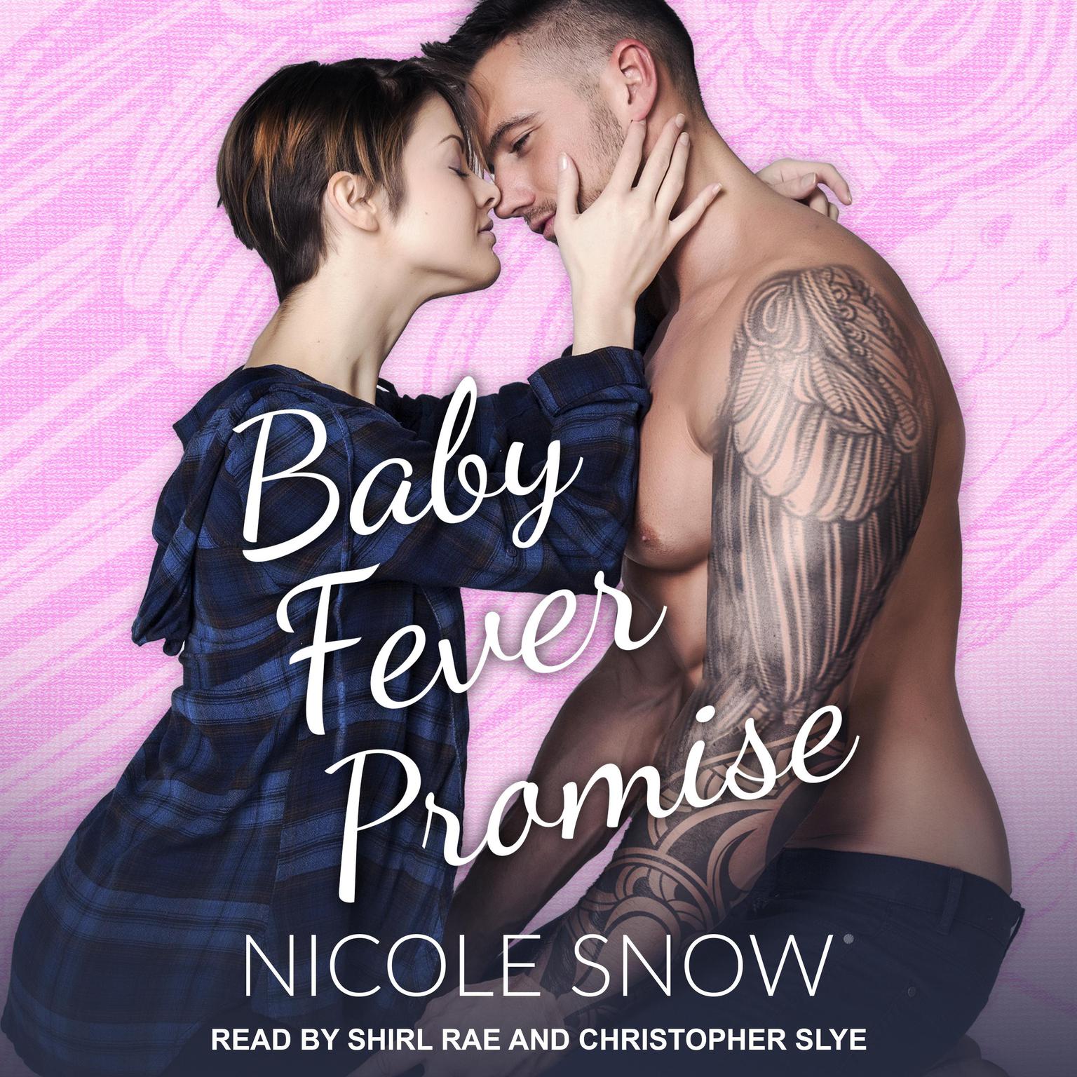 Baby Fever Promise: A Billionaire Romance Audiobook, by Nicole Snow