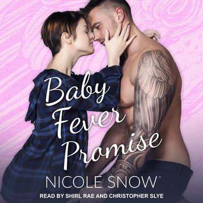 Baby Fever Promise: A Billionaire Romance Audiobook, by 