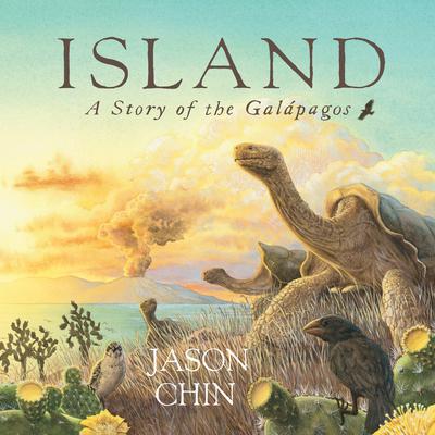 Island: A Story of the Galápagos Audiobook, by Jason Chin