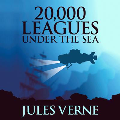 20,000 Leagues Under the Sea Audiobook, by 