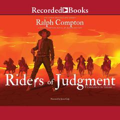 Riders of Judgment Audiobook, by Ralph Compton