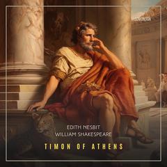 Timon of Athens Audiobook, by Edith Nesbit