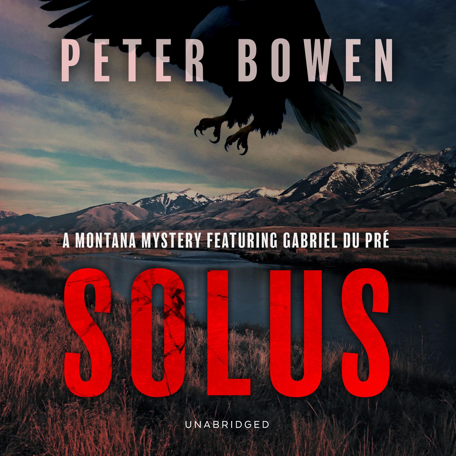 Solus: A Montana Mystery Featuring Gabriel Du Pré Audiobook, by Peter Bowen