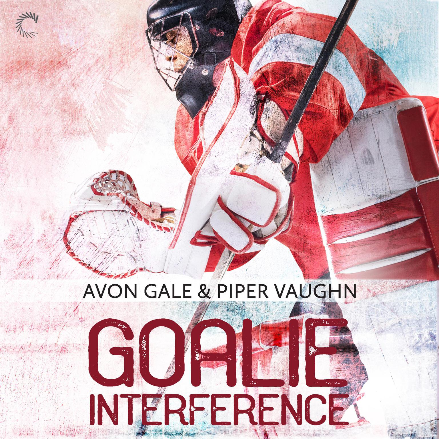 Goalie Interference Audiobook, by Avon Gale