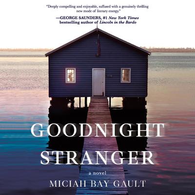 Goodnight Stranger: A Novel Audiobook, by 