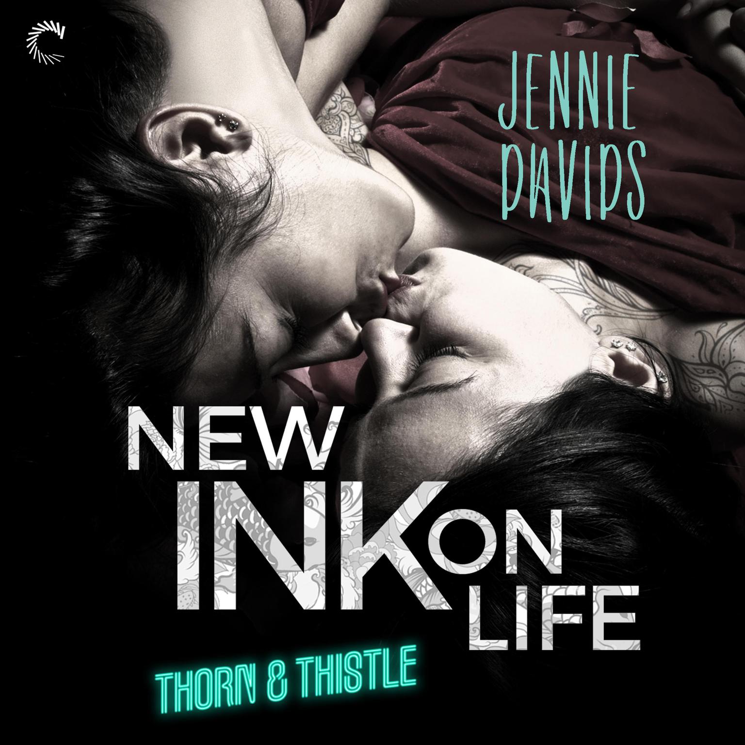 New Ink on Life Audiobook, by Jennie Davids