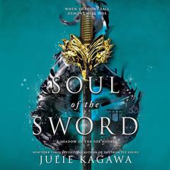 Soul of the Sword Audiobook, by Julie Kagawa