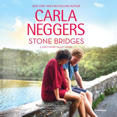 Stone Bridges Audiobook, by Carla Neggers