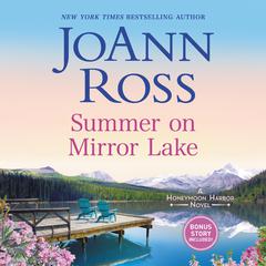 Summer on Mirror Lake: Includes bonus story Once upon a Wedding Audiobook, by JoAnn Ross