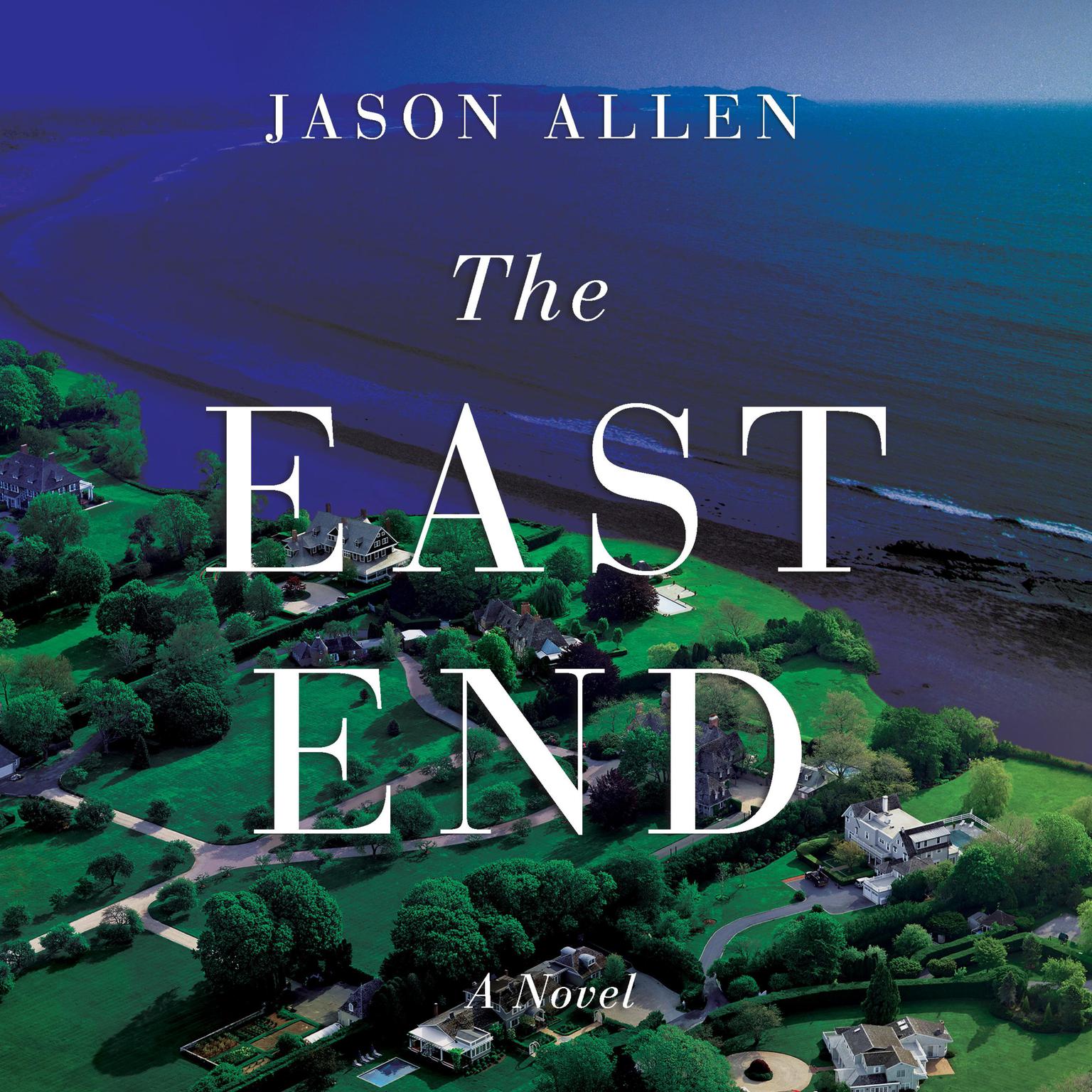 The East End Audiobook, by Jason Allen