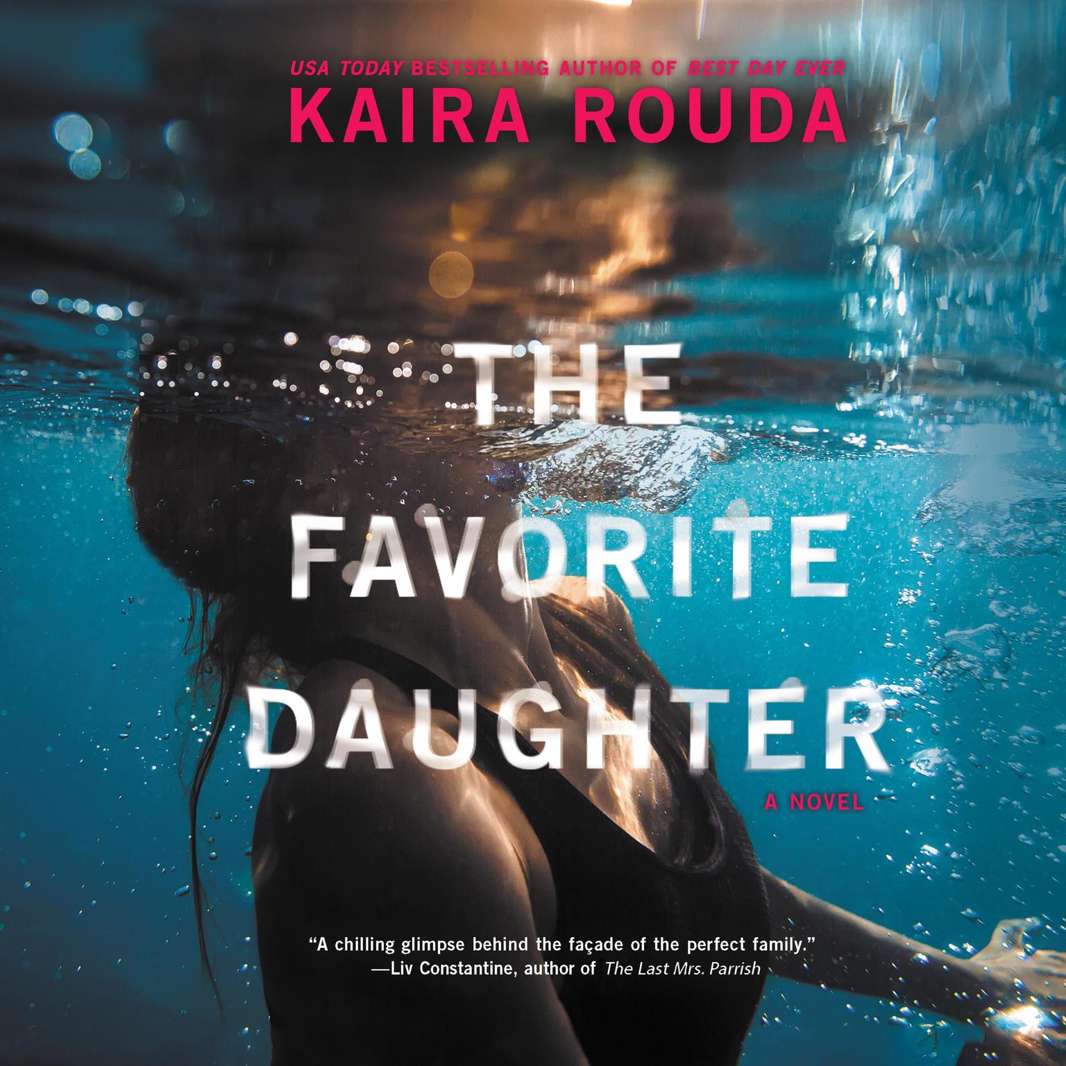 The Favorite Daughter Audiobook, by Kaira Rouda