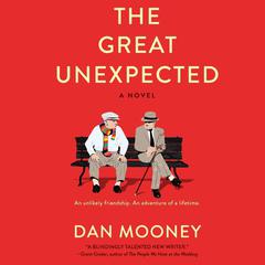 The Great Unexpected: A Novel Audiobook, by Daniel Mooney