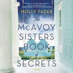 The McAvoy Sisters Book of Secrets Audiobook, by Molly Fader
