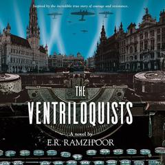The Ventriloquists: A Novel Audiobook, by E. R. Ramzipoor
