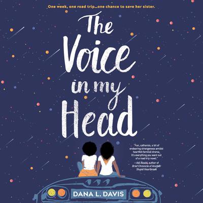 The Voice in My Head Audiobook, by Dana L. Davis