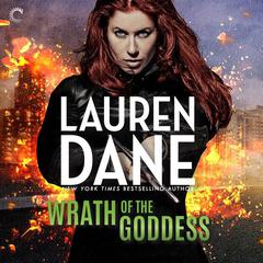Wrath of the Goddess Audiobook, by Lauren Dane